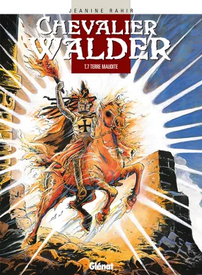 Chevalier Walder., 7, Chevalier Walder - Tome 07, Terre maudite