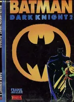 Batman ., 2, BATMAN - DARK KNIGHT - TOME 2.