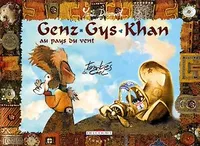 Genz Gys Khan T05, Tombés du ciel