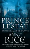 PRINCE LESTAT AND THE REALMS OF ATLANTIS T.18 THE VAMPIRE CHRONICLES