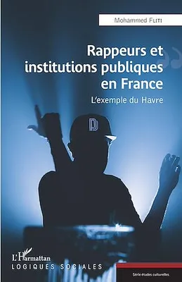 Rappeurs et institutions publiques en France, L'exemple du Havre