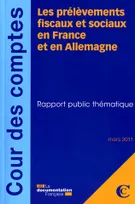 Les prélèvements fiscaux et sociaux en France et en Allemagne, rapport public thématique