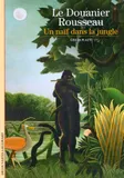 Le Douanier Rousseau, Un naïf dans la jungle