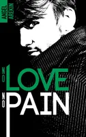 4, No love no pain