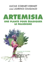 Artemisia, Une plante pour éradiquer le paludisme
