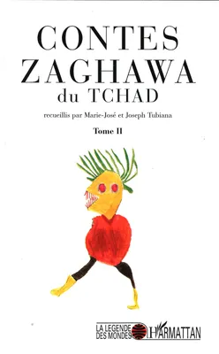 Contes Zaghawa du Tchad, Tome II