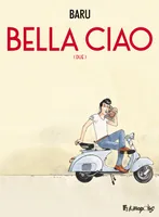 Bella ciao, (Due)