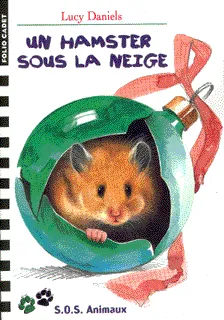 SOS animaux., 22, S.O.S. Animaux, 22 : Un hamster sous la neige