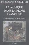 La musique dans la prose française, des Lumières à Marcel Proust
