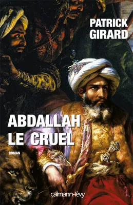 Abdallah le cruel, 852-912