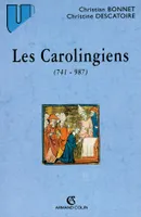 Les Carolingiens (741-987), 741-987