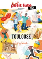 Guide Toulouse 2024 Petit Futé