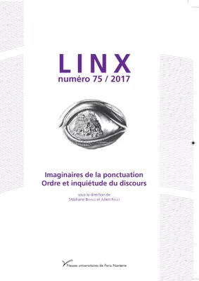 Linx, n° 75/2017, Imaginaires de la ponctuation. Ordre et inquiétude du discours