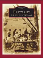 Brittany - Poche, the sea and the land