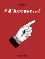 One-Shot, #J'accuse