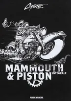 Mammouth & Piston - Intégrale