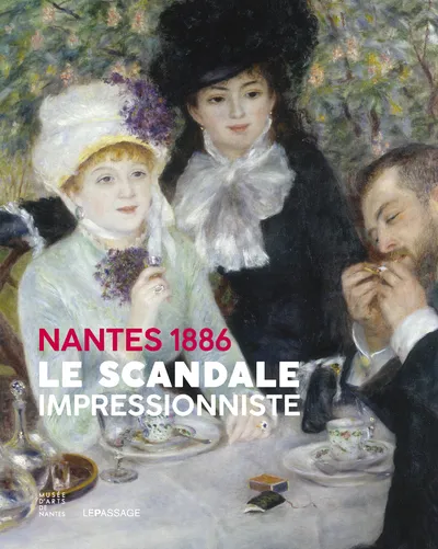 Livres Arts Catalogues d'exposition Nantes 1886 - Le scandale impressionniste Collectif