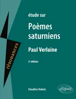 Étude sur Poèmes saturniens, Paul Verlaine, 2e édition