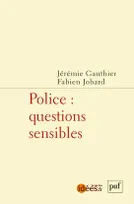 Police, questions sensibles
