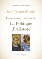 Commentaire du traité de la politique d'Aristote