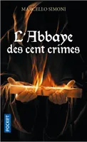 La saga du codex Millenarius, L'Abbaye des cent crimes