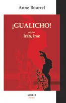 Gualicho !, Suivi de Iran irae - Théâtre