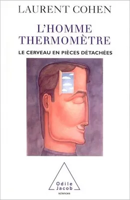 L' Homme Thermomètre, Le Cerveau en pièces détachées