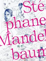 Stéphane Mandelbaum Une monographie