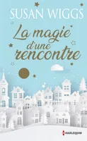 La magie d'une rencontre, Une romance de Noël en édition collector , le cadeau de Noël idéal !