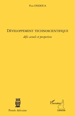 Développement technoscientifique, Défis actuels et perspectives