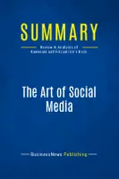 Summary: The Art of Social Media, Review and Analysis of Kawasaki and Fitzpatrick's Book