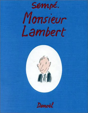 Livres Littérature et Essais littéraires Romans humoristiques Monsieur Lambert Sempé
