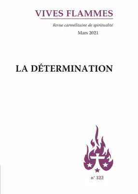 Revue Vives Flammes - La détermination, Mars 2021