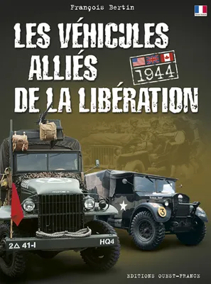 Les véhicules alliés de la Libération