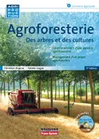 Agroforesterie, Des arbres et des cultures