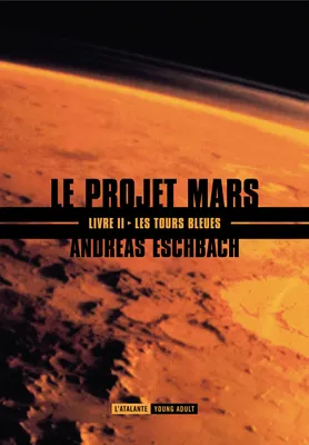 Les tours bleues, Le Projet Mars, T2
