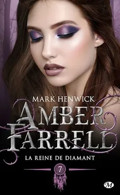 Amber Farrell, T7 : La Reine de diamant, Amber Farrell, T7
