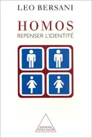 Homos, Repenser l'identité