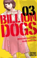 3, Billion Dogs - tome 3