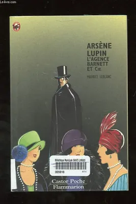 Arsène Lupin., Arsene lupin - l'agence barnett et cie, - MYSTERE/POLICIER, SENIOR DES 10/11 ANS