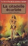 [2], Le Livre d'or de la science-fiction - L'épopée fantastique - Heroic fantasy - La Citadelle écarlate