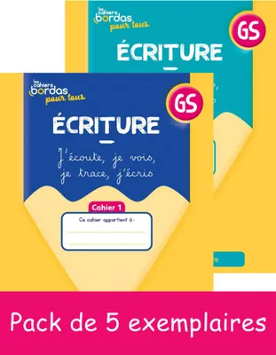 5EX Cahiers Bordas pour tous - Ecriture GS - 2023 - Cahiers élève 1 et 2 PCF