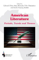 American literature, Periods, Trends and Themes
