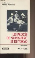 Les procès de Nuremberg et de Tokyo, [actes du colloque international, 26-28 octobre 1995]