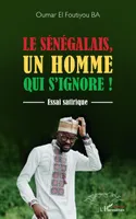 Le Sénégalais, un homme qui s'ignore, Essai satirique