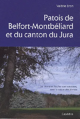 PATOIS DE BELFORT-MONTBELIARD ET DU CANTON DU JURA