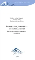 Ségrégation, normes et discrimination(s), Sociolinguistique urbaine et migrance
