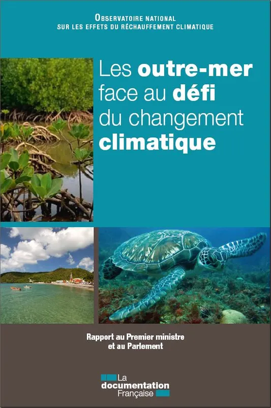 Livres Histoire et Géographie Géographie les outre-mer face au defi du changement climatique. Xxx