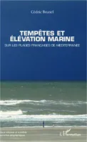 Tempêtes et élévation marine, Sur les plages françaises de Méditerranée