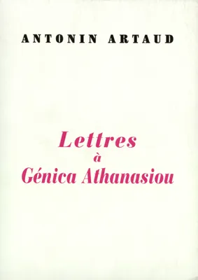 Lettres à Génica Athanasiou / Deux poèmes à elle dédiés